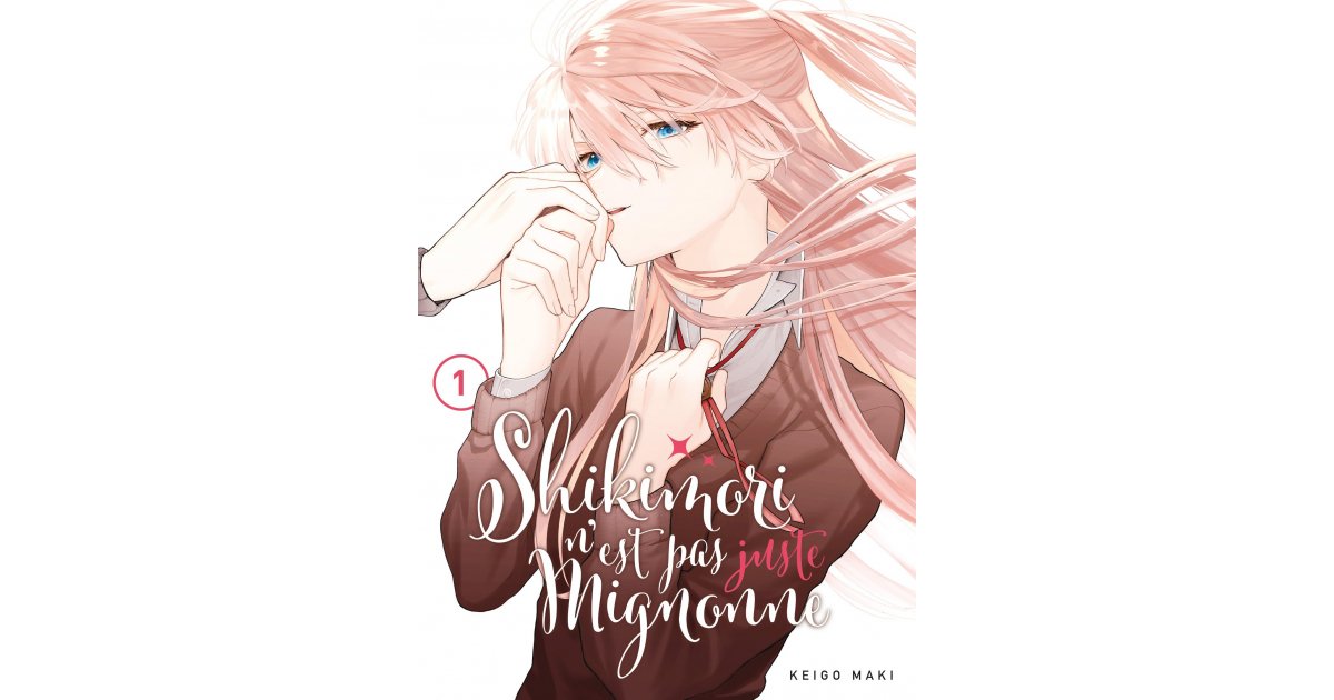 Shikimori n'est pas juste mignonne - T.01 - eBook & Manga | Meian Plus