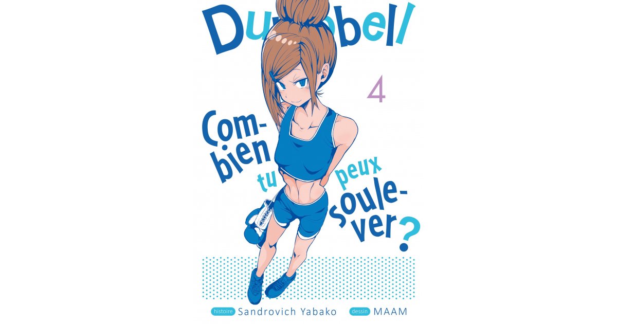 Dumbbell : Combien tu peux soulever ? - T.04 - eBook & Manga | Meian Plus